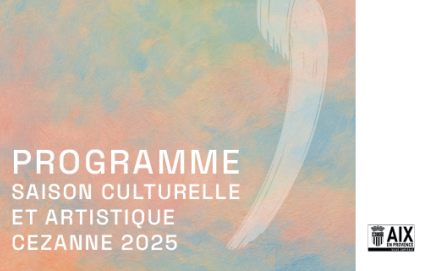Programme de la saison culturelle et artistique Cezanne 2025