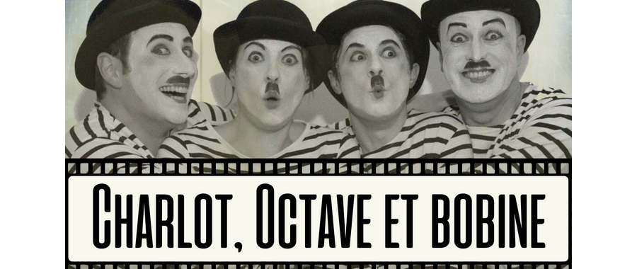 Charlot, Octave & Bobine - spectacle Jeune Public