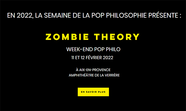 Week-end Pop Philo - Zombie Theory ACT III 