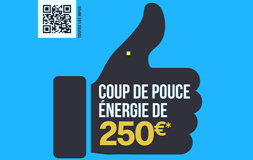 Coup de pouce énergie de 250 euros