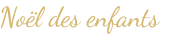 Noël des enfants