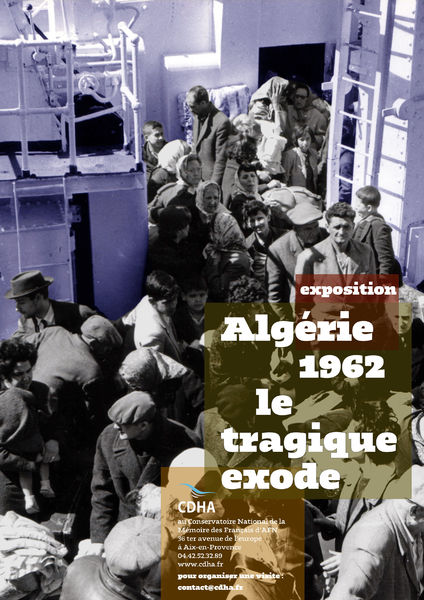 Exposition : Algérie 1962 : le tragique exode