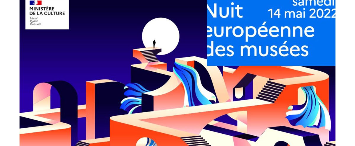 Nuit européenne des Musées - Samedi 14 Mai