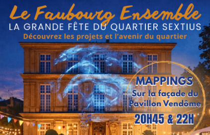 Le Faubourg ensemble - Grande fête du quartier Sextius