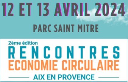 2ème édition des Rencontres de l'économie circulaire