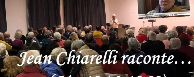 Conférence : Aix 1946-1968 Jean Chiarelli raconte Jean Chiarelli