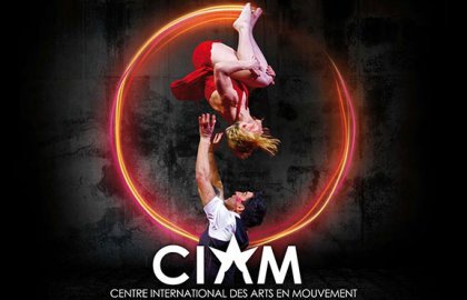 Le Centre International des Arts en Mouvement - CIAM