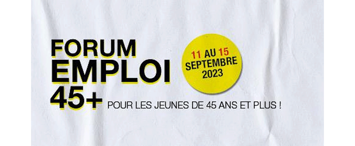 Forum pour l'emploi des 45 ans et +