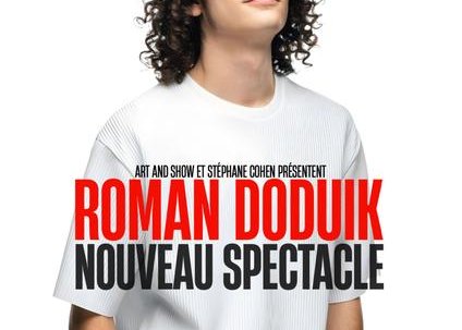 Nouveau Spectacle - Roman Doduik