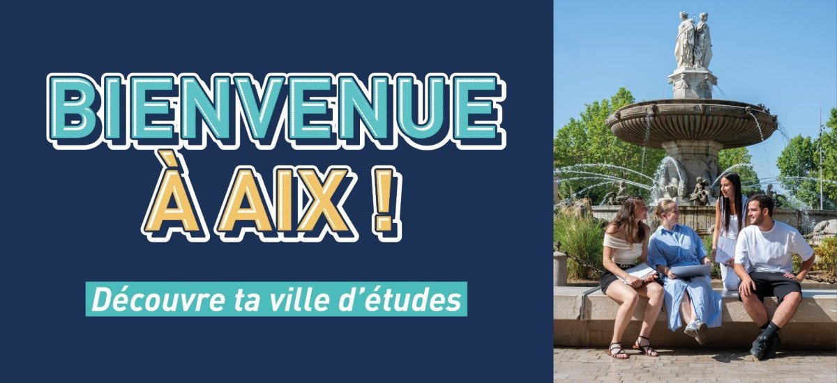 Bienvenue à Aix 2026 ! Découvre ta ville d'études