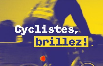 Campagne "Cyclistes, brillez !"