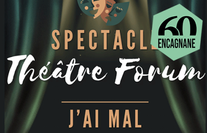 Spectacle de théâtre-forum "J'ai mal"