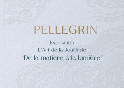 Exposition Pellegrin - L'art de la Joaillerie, de la Matière à la Lumière