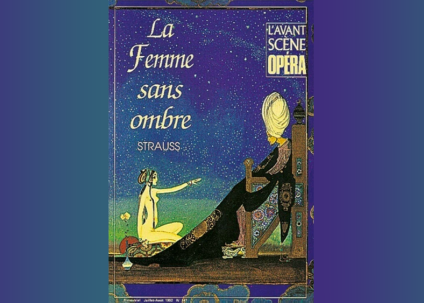 Conférence préparatoire au Festival d'Aix-en-Provence : La femme sans&nbsp;(…)