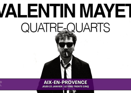 Spectacle : Quatre-quarts de Valentin Mayet