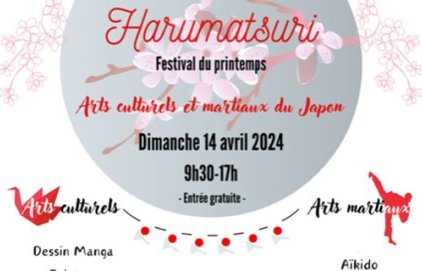 Harumatsuri : Festival du Printemps des arts martiaux et culturels du (...)