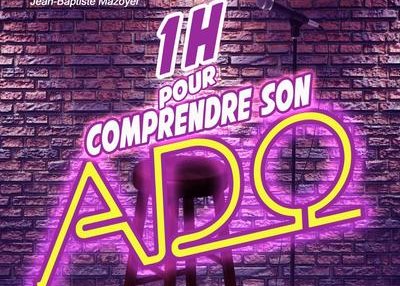 Spectacle familial - 1h pour comprendre son ado