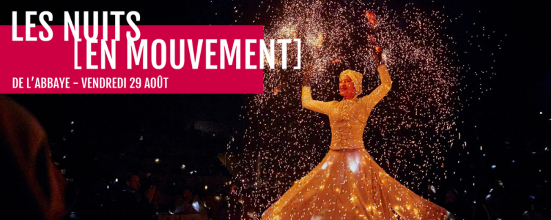 Les Nuits [en mouvement] de l'abbaye de Silvacane