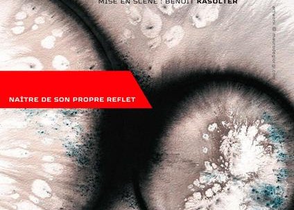 Spectacle - VORTEX - Naître de son propre reflet