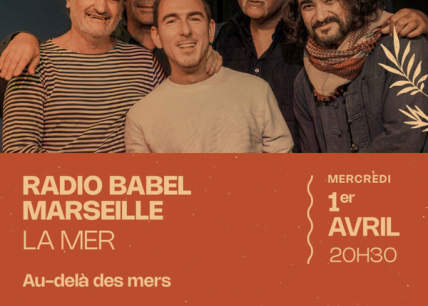 Concert : Radio Babel marseille
