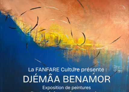 Exposition : Peintures - Djémâa Benamor
