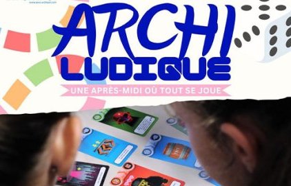 Archi Ludique - Après-midi jeux aux Milles