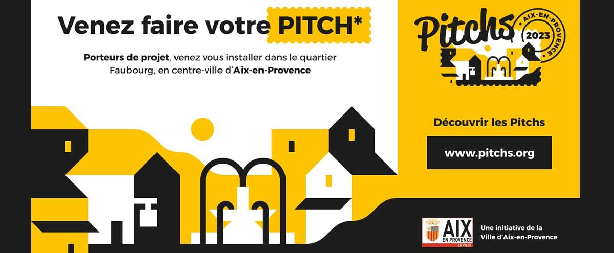 Porteurs de projets, candidatez aux Pitchs d'Aix