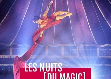 Spectacle - Les nuits (du Magic)
