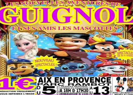 Les Nouvelles Aventures de Guignol et ses amis les mascottes à Aix en Provence !