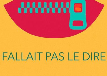 Spectacle - Fallait pas le dire