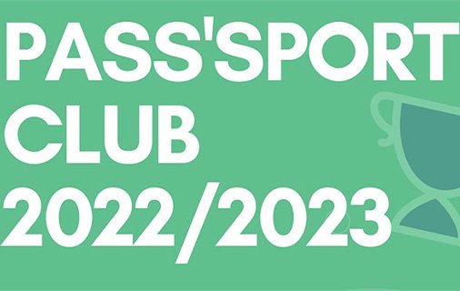 S'inscrire au Pass'Sport Club 2022/2023