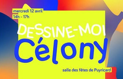 "DESSINE-MOI CÉLONY" Atelier participatif d'urbanisme