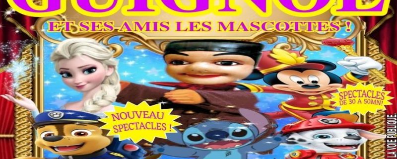 Les Nouvelles Aventures de Guignol et ses amis les mascottes à Aix en Provence !