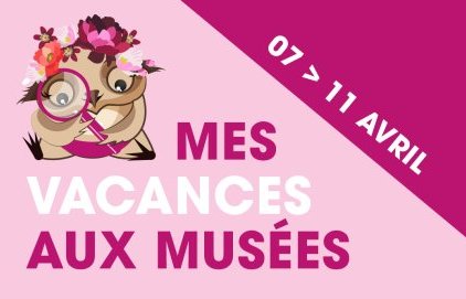 Mes vacances aux musées