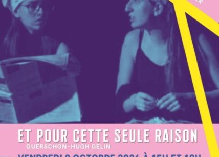 Théâtre - Et pour cette seule raison