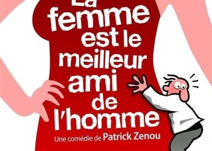 Spectacle - La femme est le meilleur de l'homme