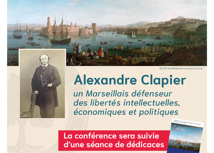 Conférence : Alexandre Clapier, un Marseillais défenseur des libertés&nbsp;(…)