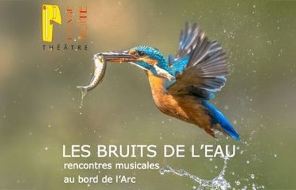 "Les bruits de l'eau" - Musique au bord de l'Arc
