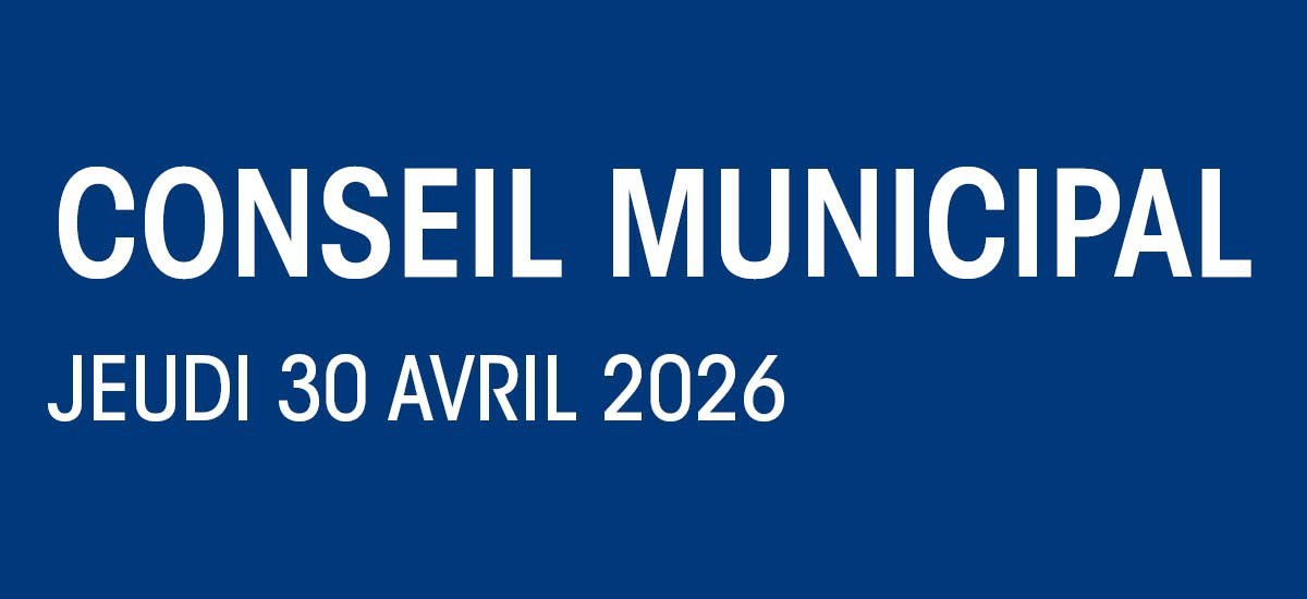 Séance et ordre du jour du Conseil municipal