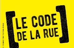 Respectons le code de la rue