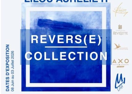 LAH — vernissage et exposition REVERS(E) Collection