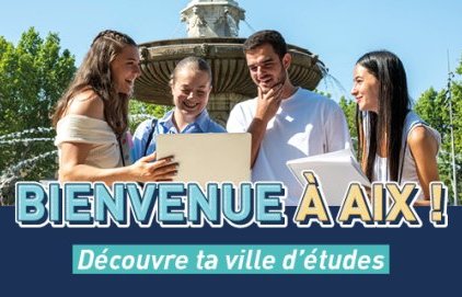 Bienvenue à Aix ! Découvre ta ville d'études