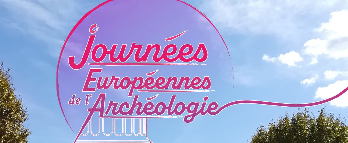 Journées européennes de l'Archéologie - Les 18 et 19 juin