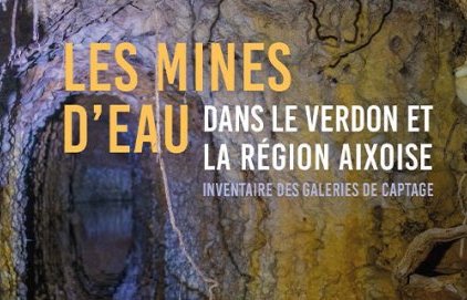 Conférence "Les mines d'eau dans le Verdon et la région aixoise,&nbsp;(…)