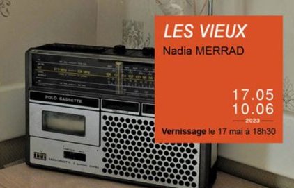 Exposition "Les vieux" de Nadia MERRAD