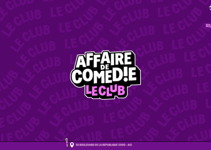 Spectacle : Affaire de Comédie - Le Club