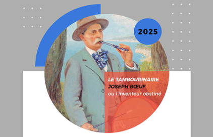 Conférence - "Le tambourinaire Joseph Bœuf ou l'inventeur (…)