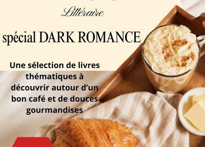 Petit déjeuner Littéraire spécial Dark Romance