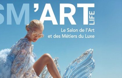 SM'ART Life - Salon de l'art et des métiers du luxe