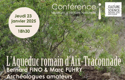 Conférence "l'Aqueduc romain d'Aix-Traconnade"